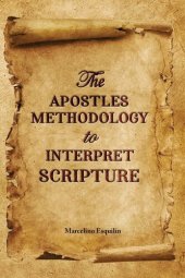 book The Apostles Methodology to Interpret Scripture