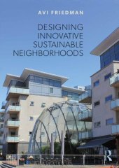 book Designing Innovative Sustainable Neighborhoods