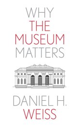 book Why the Museum Matters