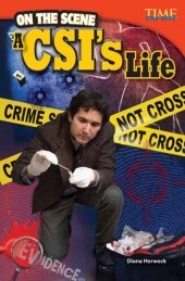 book On the Scene: A Csi's Life