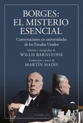 book Borges: el misterio esencial: Conversaciones en universidades de los Estados Unidos