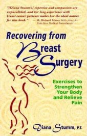 book Recovering from Breast Surgery: Exercises to Strengthen Your Body and Relieve Pain