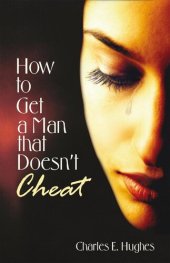 book How to Get a Man That Doesn't Cheat