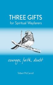 book Three Gifts for Spiritual Wayfarers: Courage, Faith, Doubt