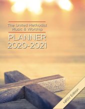 book The United Methodist Music & Worship Planner 2020-2021