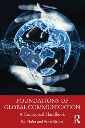 book Foundations of Global Communication: A Conceptual Handbook