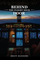 book Behind The Flight Deck Door: Insider Knowledge About Everything You've Ever Wanted to Ask A Pilot