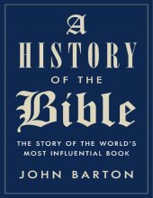 book A History of the Bible: The Story of the World's Most Influential Book