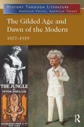 book The Gilded Age and Dawn of the Modern: 1877-1919