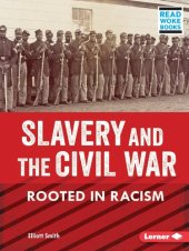 book Slavery and the Civil War: Rooted in Racism