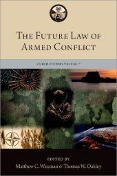 book The Future Law of Armed Conflict