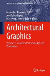 book Architectural Graphics: Volume 2 - Graphics for Knowledge and Production