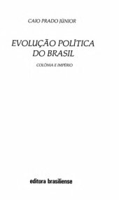 book Evolução Política do Brasil: Colônia e Império