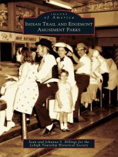 book Indian Trail and Edgemont Amusement Parks