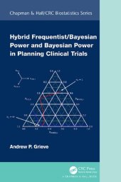 book Hybrid Frequentist/Bayesian Power and Bayesian Power in Planning Clinical Trials