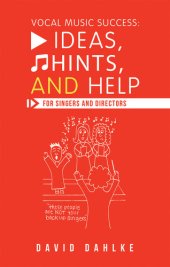 book Vocal Music Success: Ideas, Hints, and Help for Singers and Directors