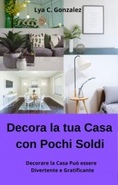 book Decora la tua casa con pochi soldi decorare la casa può essere divertente e gratificante