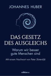 book Das Gesetz des Ausgleichs: Warum wir besser gute Menschen sind