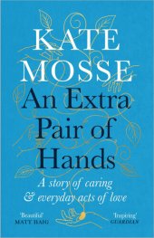 book An Extra Pair of Hands: A story of caring and everyday acts of love