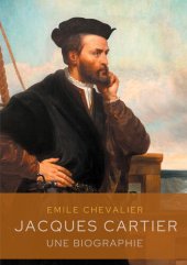 book Jacques Cartier: une biographie