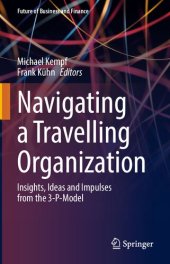 book Navigating a Travelling Organization: Insights, Ideas and Impulses from the 3-P-Model