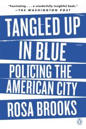 book Tangled Up in Blue: Policing the American City