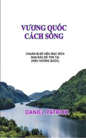 book Vương quốc cách sống: Chuẩn bị để hiểu mục đích ban đầu để tồn tại (hiểu vương quốc).