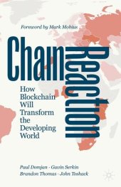 book Chain Reaction: How Blockchain Will Transform the Developing World