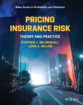 book Pricing Insurance Risk: Theory and Practice