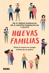 book Nuevas familias: Cómo la ciencia nos cumple el deseo de ser padres