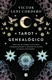 book Tarot genealógico: Cómo leer las trampas y los tesoros transgeneracionales y enmendar las heridas de nuestro clan familiar