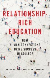 book Relationship-Rich Education: How Human Connections Drive Success in College