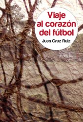 book Viaje al corazón del fútbol