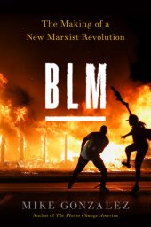 book Blm: The Making of a New Marxist Revolution