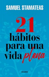 book 21 hábitos para una vida plena