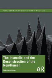 book The Insectile and the Deconstruction of the Non/Human