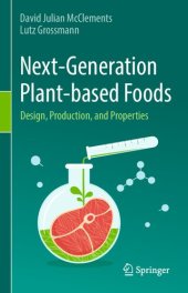 book Next-Generation Plant-based Foods: Design, Production, and Properties