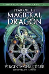 book Year of the Magickal Dragon: A Seasonal Journey of Magick & Ritual