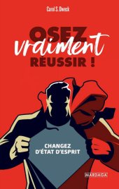 book Osez vraiment réussir !: Changez d'état d'esprit