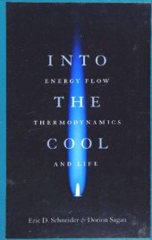 book Into the Cool: Energy Flow, Thermodynamics, and Life