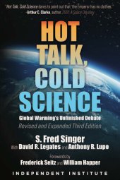 book Hot Talk, Cold Science: Global Warming's Unfinished Debate