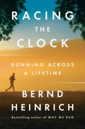 book Racing the Clock: Running Across a Lifetime