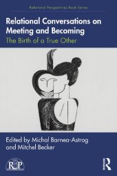 book Relational Conversations on Meeting and Becoming: The Birth of a True Other