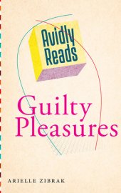 book Avidly Reads Guilty Pleasures