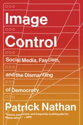 book Image Control: Art, Fascism, and the Right to Resist