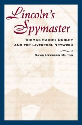 book Lincoln's Spymaster: Thomas Haines Dudley and the Liverpool Network