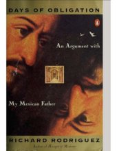 book Days of Obligation: An Argument with My Mexican Father