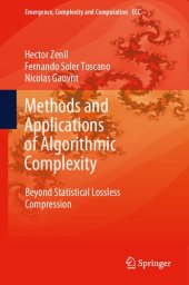 book Methods and Applications of Algorithmic Complexity: Beyond Statistical Lossless Compression