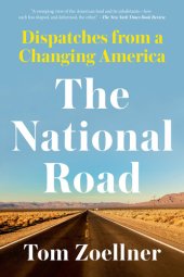 book The National Road: Dispatches From a Changing America