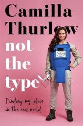 book Not the Type: Finding your place in the real world